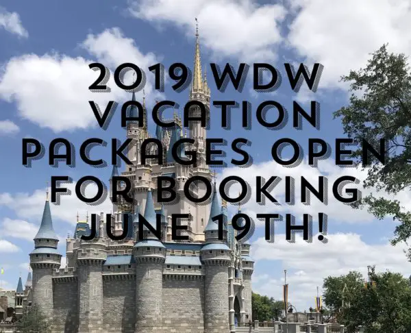2019 Walt Disney World Vacation Packages Available for Booking June 19th