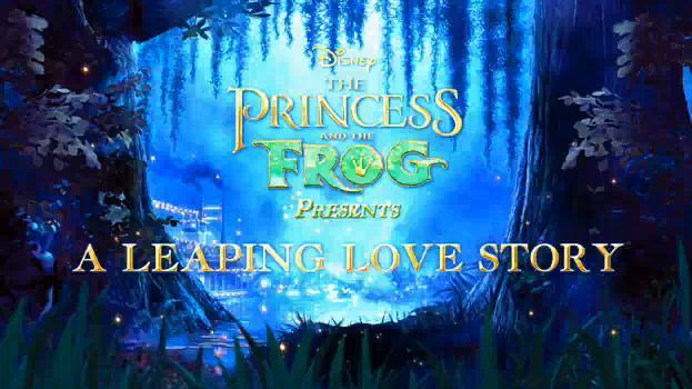 The Princess & the Frog – “Leaping Love Story” Featurette