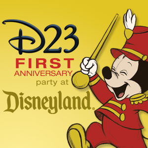D23’s First Anniversary Party at Disneyland: March 10, 2010