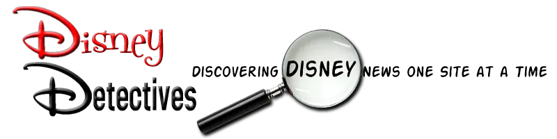 Disney Detectives is on the look out for Disney News!