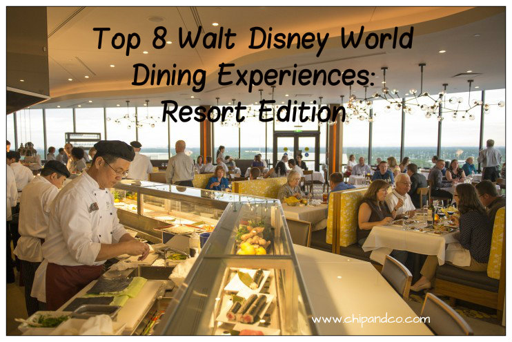 Top 8 Walt Disney World Dining Experiences – Resort Edition