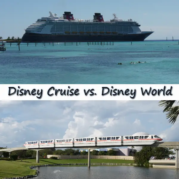 Disney Cruise vs. Disney World: The Advantages of Each