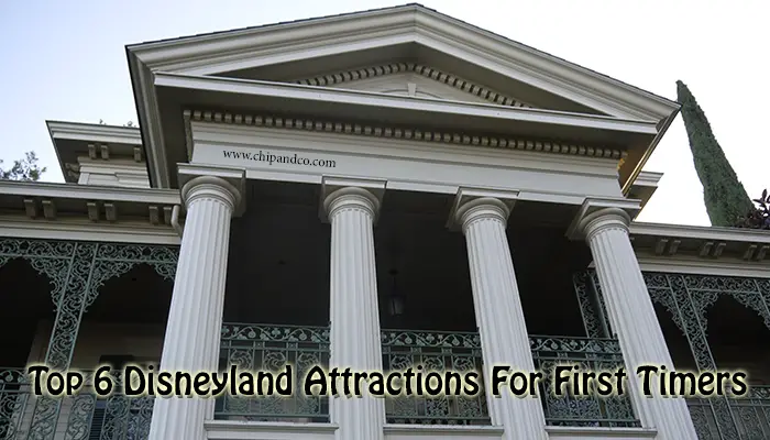 Top 6 Disneyland Attractions For First Timers