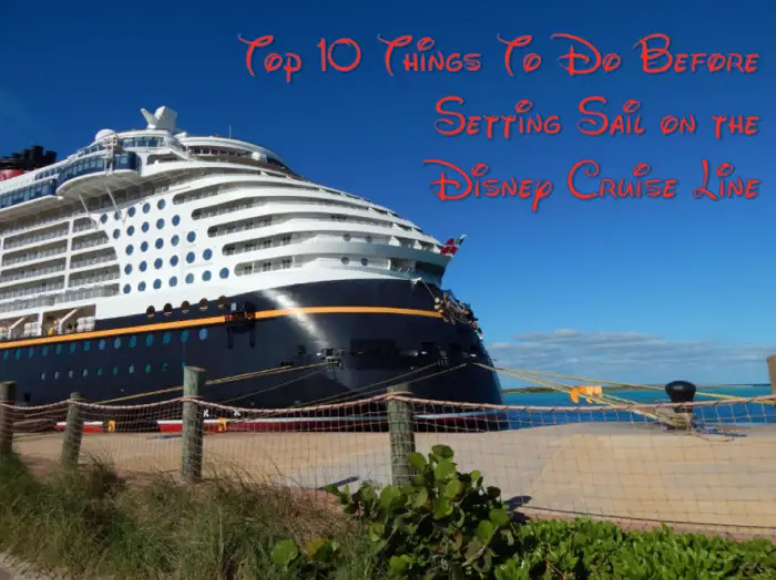 10-things-to-do-before-setting-sail-on-a-disney-cruise