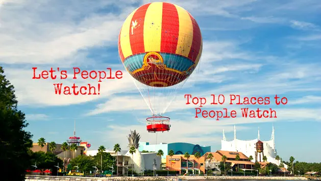 Top 10 Places to People Watch in Disney World