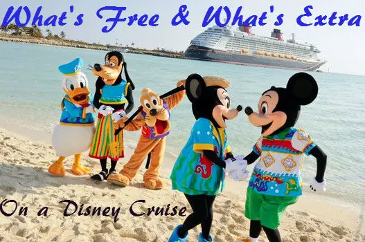 What Comes Free (and What Doesn’t) With a Disney Cruise