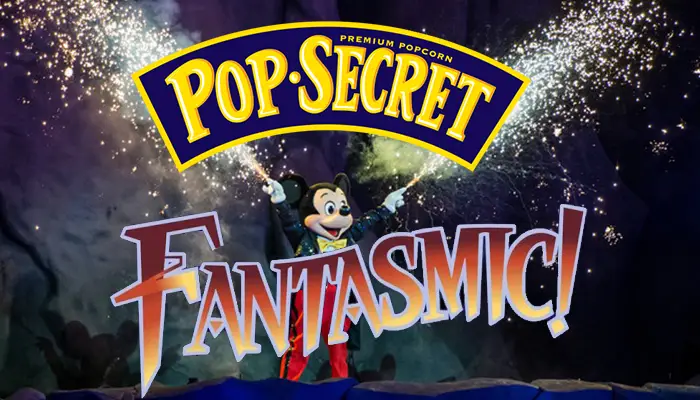Pop Secret is now the official popcorn of Disney Parks and official sponsor of Fantasmic!