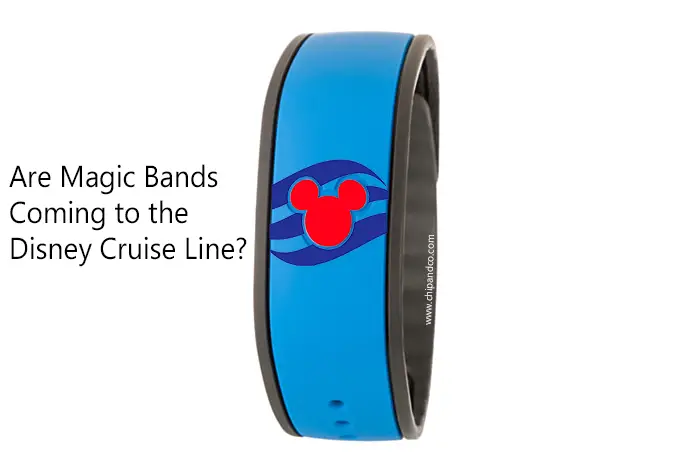 Are Magic Bands Coming to the Disney Cruise Line?