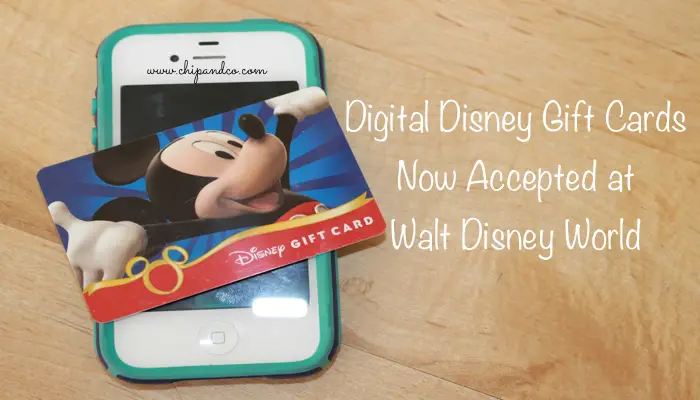 Digital Disney Gift Cards Now Accepted at Walt Disney World