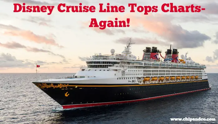 Disney Cruise Line Tops the Charts- AGAIN!