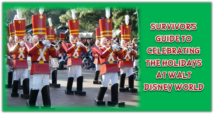 Survivor’s Guide to Celebrating the Holidays at Walt Disney World