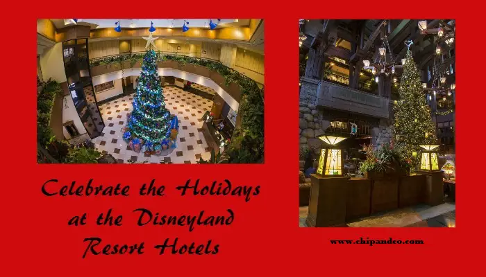 Celebrate the Holidays at the Disneyland Resort Hotels
