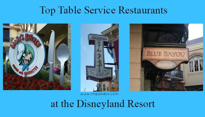 Top 10 Best Table Service Restaurants at the Disneyland Resort