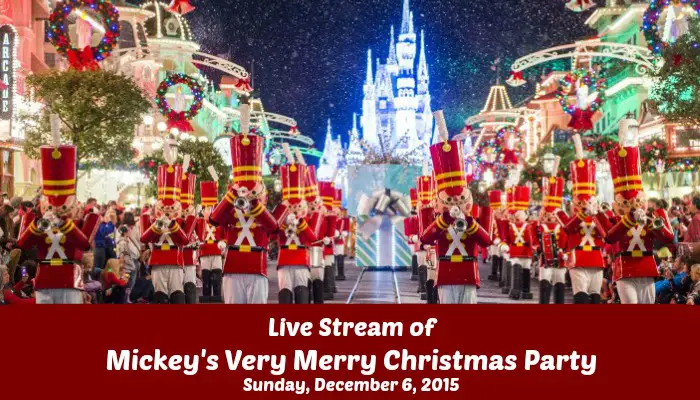 Live Streaming of Mickey’s Very Merry Christmas Party on December 6th 2015