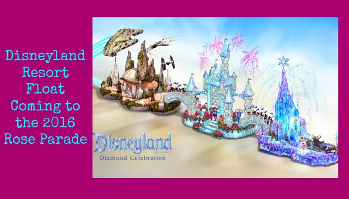 The Dazzling Adventures of the Disneyland Resort are Spotlighted in a Float for the 2016 Rose Parade