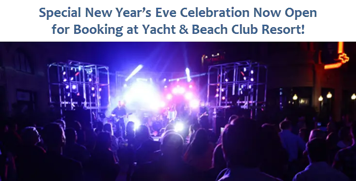 Special New Year’s Eve Celebration Now Open for Booking at Yacht & Beach Club Resort!