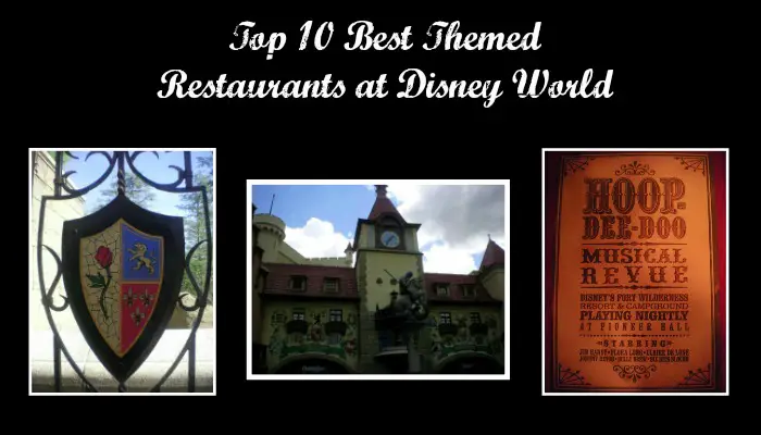 Top 10 Best Themed Restaurants at Disney World