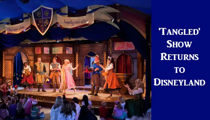 ‘Tangled’ is Returning to the Royal Theater at Disneyland