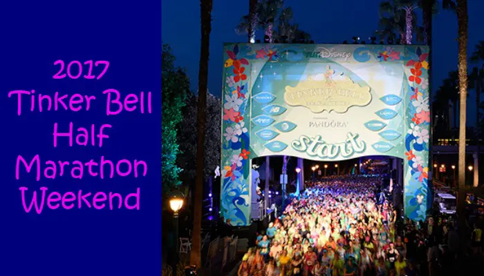 2017 Tinker Bell Half Marathon Weekend Dates