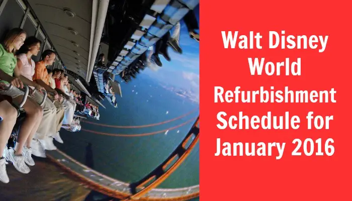 Walt Disney World Refurbishment Schedule for January 2016