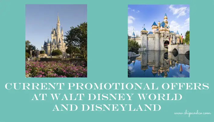 Current Promotional Offers Available for Disney World and Disneyland
