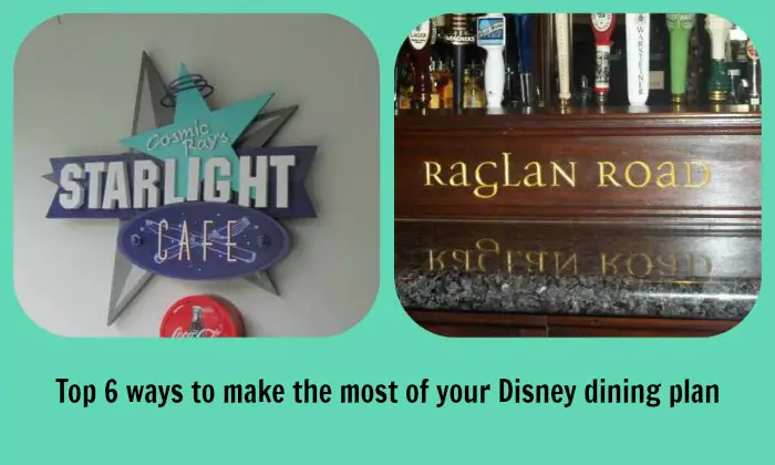 Top 6 ways to make the most of your Disney Dining Plan