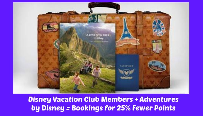 Disney Vacation Club Members can book Select Adventures by Disney Trips for 25% Fewer Reservations Points