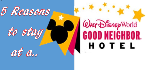 5 Reasons to stay at a Disney Good Neighbor Hotel
