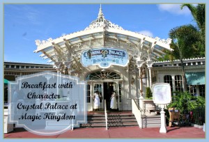 Breakfast with Character at the Crystal Palace in Disney’s Magic Kingdom