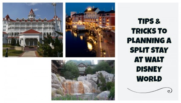 Tips & Tricks to Planning a Split Stay at Walt Disney World