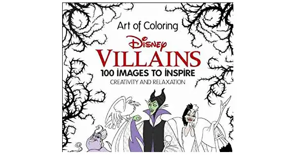 New Disney Villains Art of Coloring:100 Images to Inspire Creativity