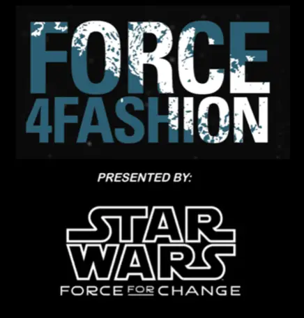 Star wars and Designers Come Together for the Force 4 Fashion Program