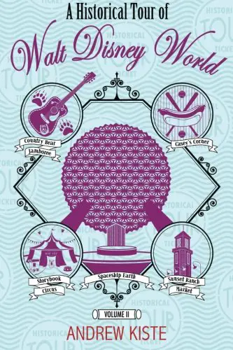 Take A Historical Tour of Walt Disney World with This Intriguing Book