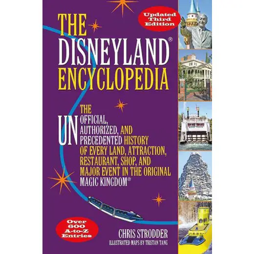 The Disneyland Encyclopedia Updated Third Edition by Chris Strodder