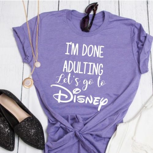 Done Adulting Disney Tee