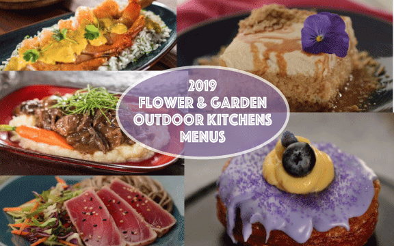 2019 Flower and Garden Festival at Epcot Outdoor Kitchen Menus