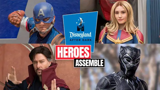Six Reasons To Attend Disneyland After Dark: Heroes Assemble