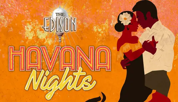 Havana Nights Coming to The Edison in Disney Springs
