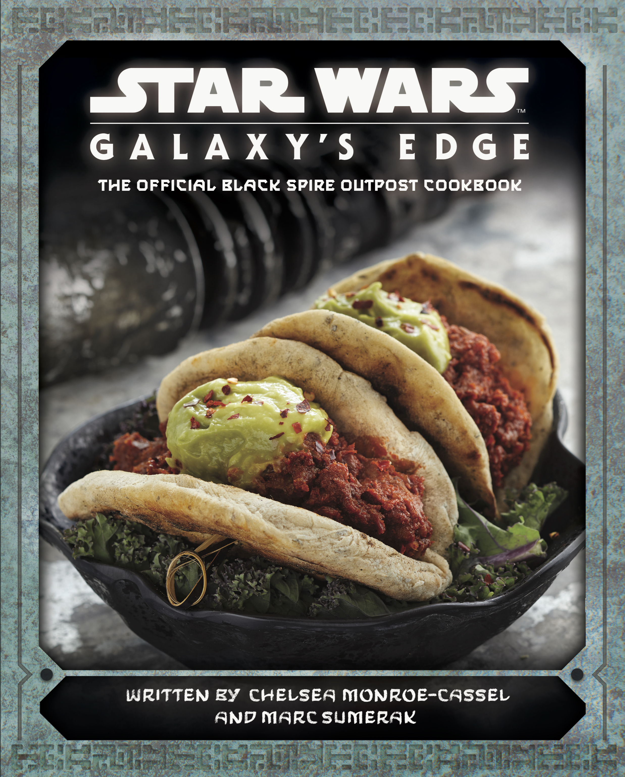 STAR WARS: Galaxy's Edge The Official Black Spire Outpost Cookbook