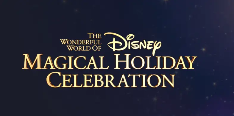 The Wonderful World of Disney Magical Holiday Celebration Added to Disney+