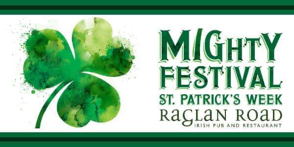 Mighty St. Patrick’s Festival at Raglan Road Pub and Restaurant