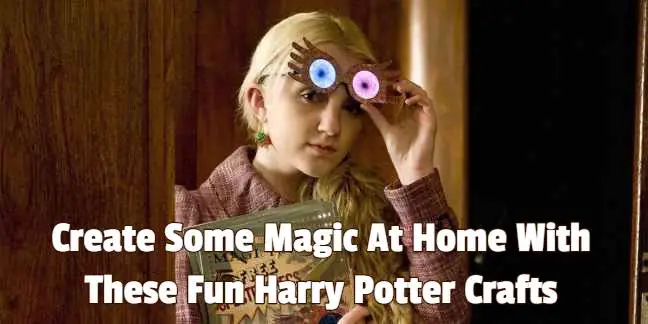 Create Some Magic At Home With These Fun Harry Potter Crafts