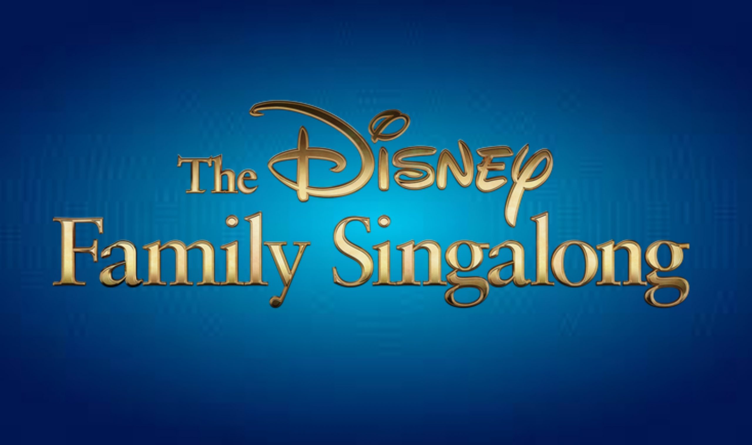 The Disney Family Singalong is now on Disney+