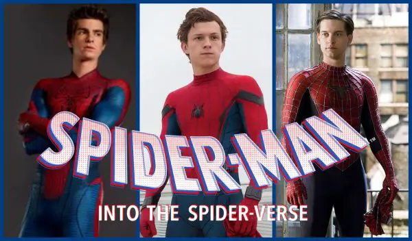 'Spider-Man: Into the Spider-Verse' Almost Featured the 3 Live-Action 'Spider-Man' Actors