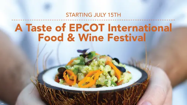 A Taste of EPCOT International Food & Wine Festival starts July 15th