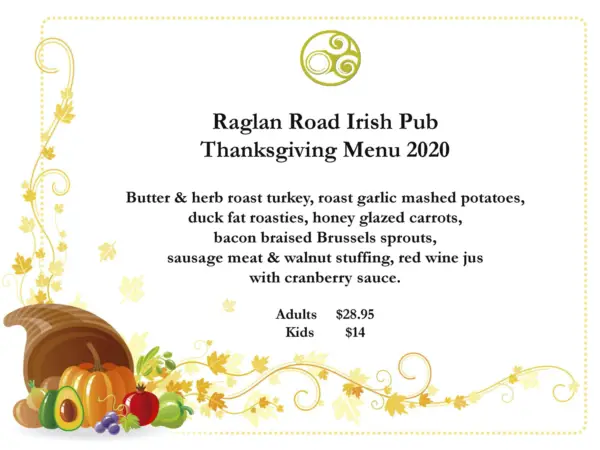 Raglan Road Irish Pub is Celebrating Thanksgiving with a Special Feast