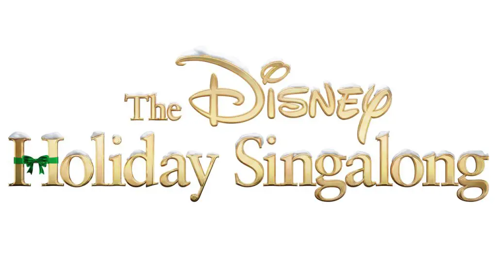 The Disney Holiday Singalong Special Is Coming To ABC Tomorrow!