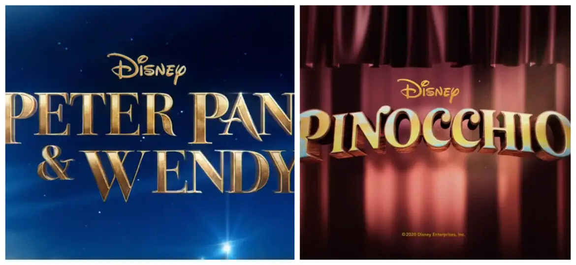 Live Action Pinocchio and Peter Pan & Wendy Going Straight to Disney+