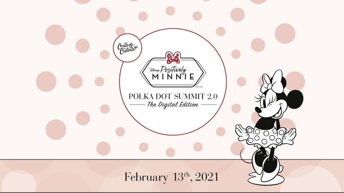 Positively Minnie: The Polka Dot Summit 2.0 Coming in February