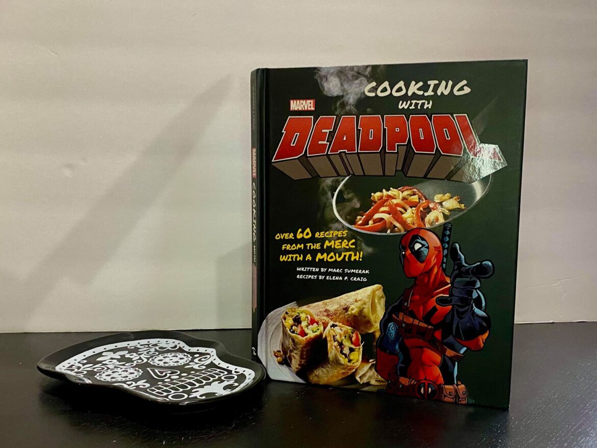 Cooking With Deadpool, The Official Cookbook Is Here To Make The Chimichangas!
